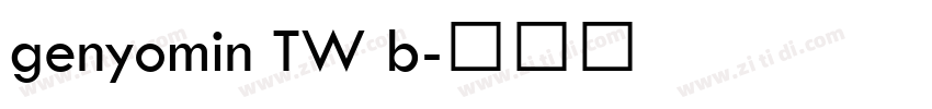 genyomin TW b字体转换